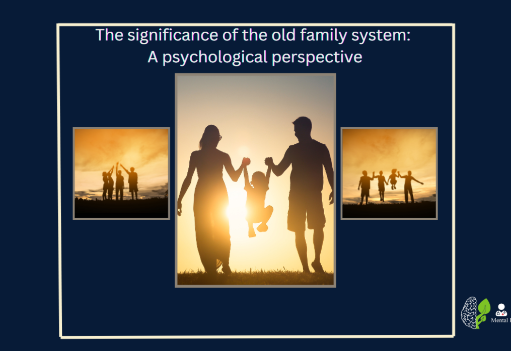 The significance of old family system: A psychological perspective